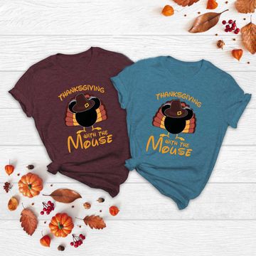 Disney Thanksgiving With The Mouse T-Shirt
