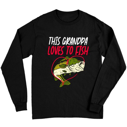 Mens This Grandpa Loves To Fish Bass Fishing Family Matching Gift Long Sleeves