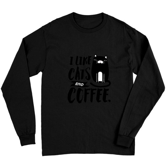 I Like Cats and Coffee Classic Long Sleeves