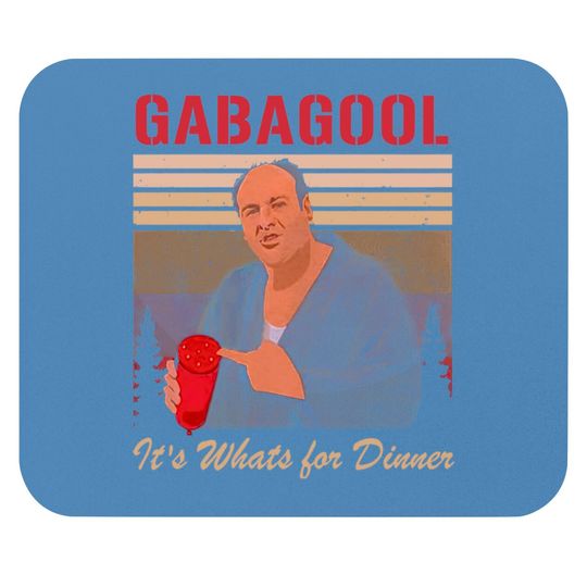 Gabagool Tony Sopranos It's Whats for Dinner Unisex Women Men Mouse Pads