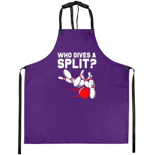 Funny Bowler Bowling Team Who Gives A Split Men Aprons
