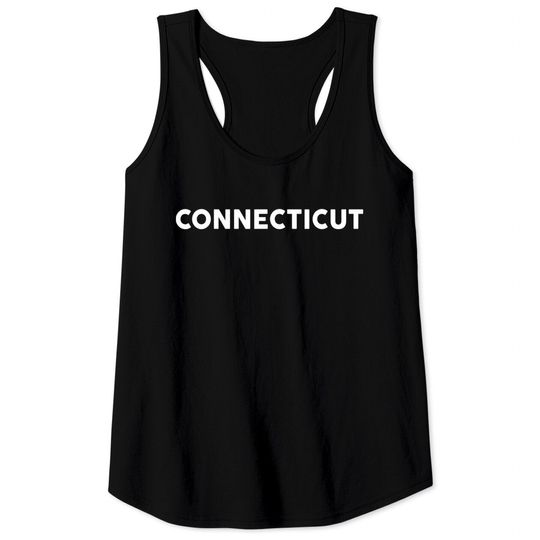 Shirt That Says Connecticut Tank Tops