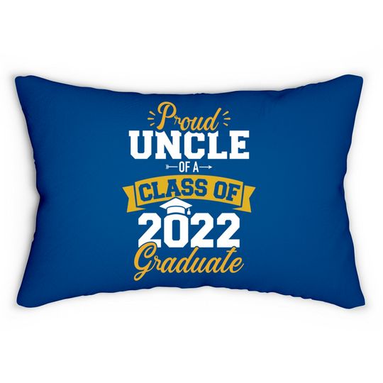 Mens Proud uncle of a class of 2022 graduate senior graduation Lumbar Pillows