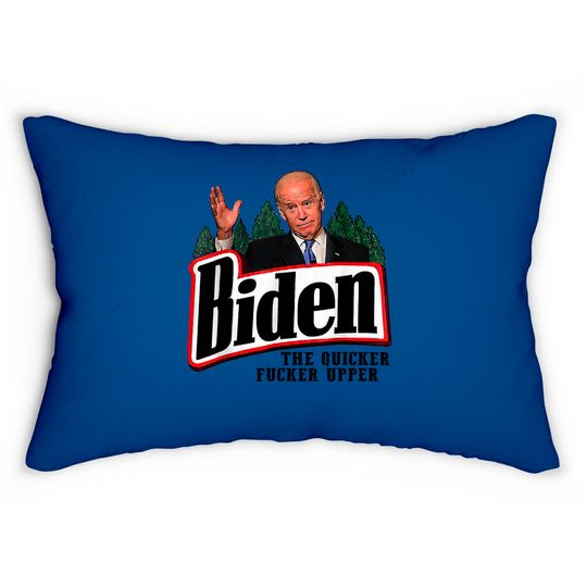 Biden The Quicker F-cker Upper Lumbar Pillows