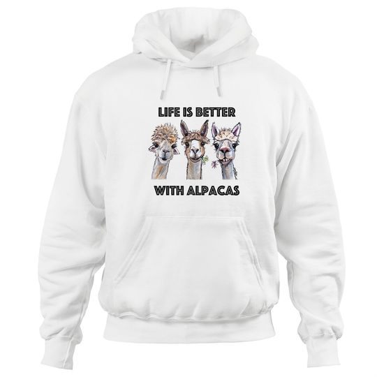 Life is Better with Alpacas Shirt, Alpaca Lover Hoodies