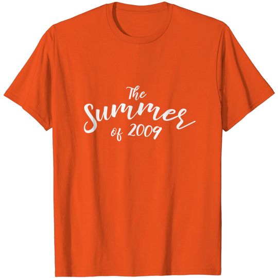 THE SUMMER OF 2009 T Shirt