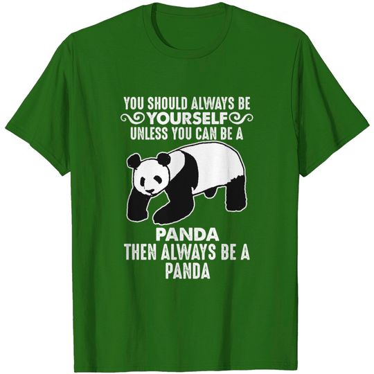 Pandas -funny Saying Panda Lover Gift Idea Women T Shirt