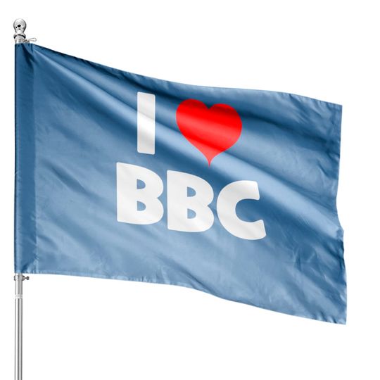 Bbc House Flags I Love BBC