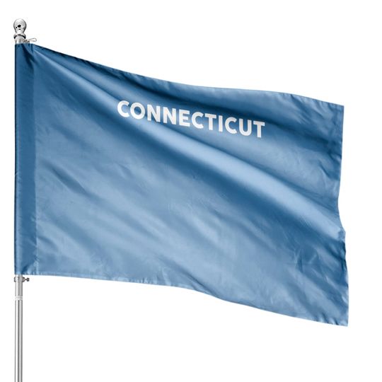 Shirt That Says Connecticut House Flags