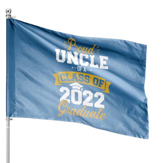 Mens Proud uncle of a class of 2022 graduate senior graduation House Flags