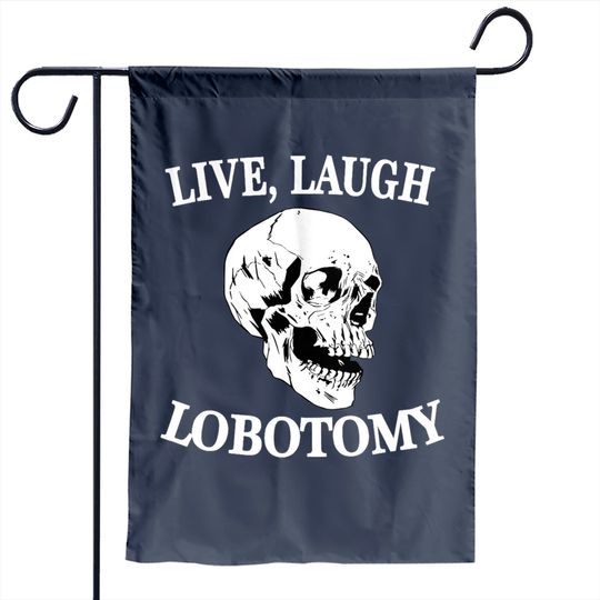 Soft Goth Garden Flag Skull - Live Laugh Lobotomy