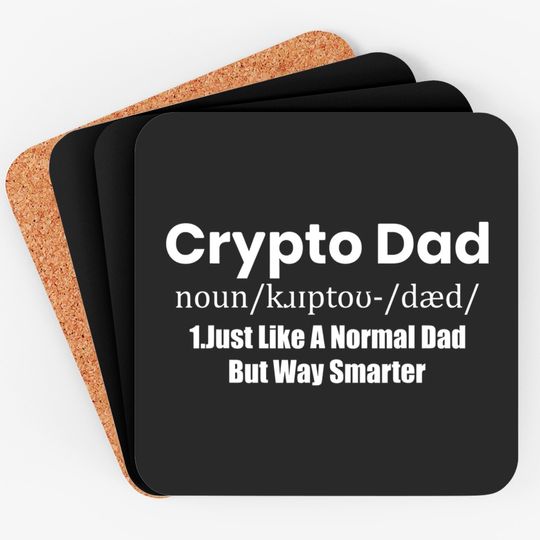 Crypto Dad Like A Normal Dad Funny Bitcoin Coin Miner Crypto Coaster