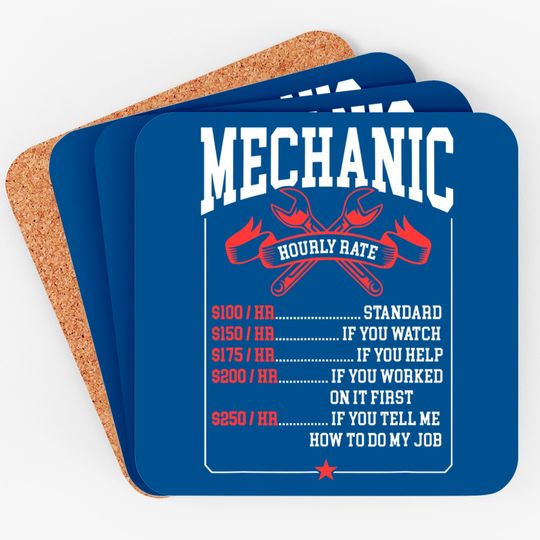 Mechanic Hourly Rate Labor Rates Funny Mechanic Coaster