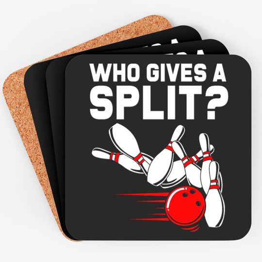 Funny Bowler Bowling Team Who Gives A Split Men Coasters