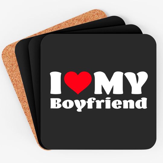 I Love My Boyfriend I Heart My Boyfriend Coasters