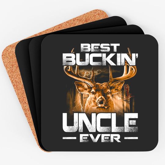 Best Buckin' Uncle Ever Coaster Deer Hunting Bucking Father Coasters
