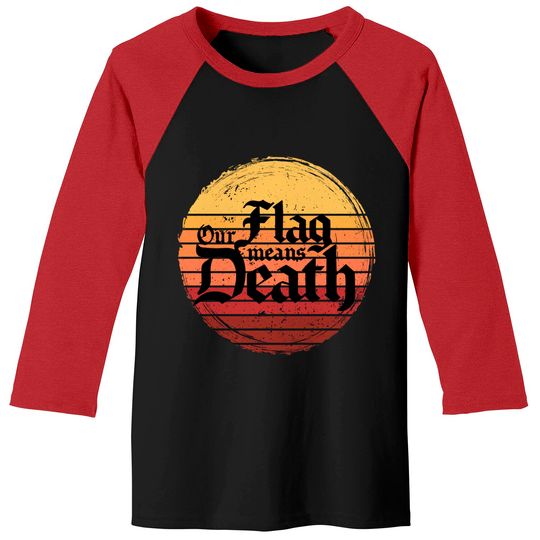 Our Flag Means Death on retro sunset Essential Baseball Tees