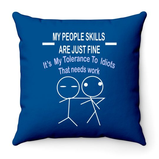 My people skills are just fine Throw Pillows fun stick figure Throw Pillow