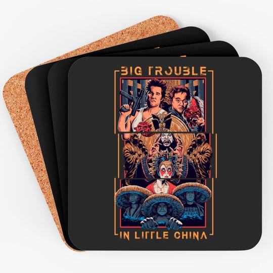 big trouble in little china - big trouble - Big Trouble In Little China - Coasters
