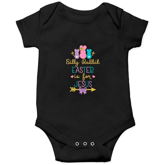 Silly Rabbit Easter Is for Jesus Christians Onesie