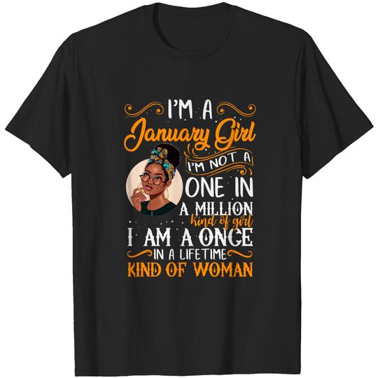 I'm A January Girl Black Women Capricorn Birthday Gifts T-Shirt