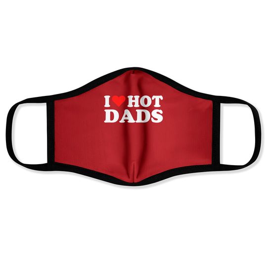 I Love Hot Dads | I Heart Love Dads Red Heart Face Masks