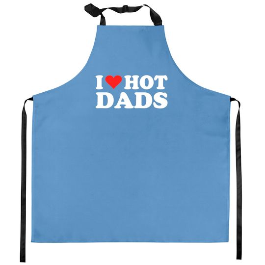 I Love Hot Dads | I Heart Love Dads Red Heart Kitchen Aprons
