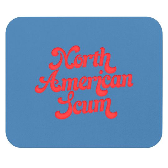 North American Scum - Lcd Soundsystem - Mouse Pads