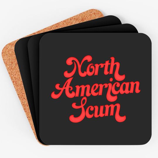 North American Scum - Lcd Soundsystem - Coasters