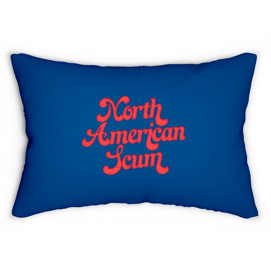 North American Scum - Lcd Soundsystem - Lumbar Pillows