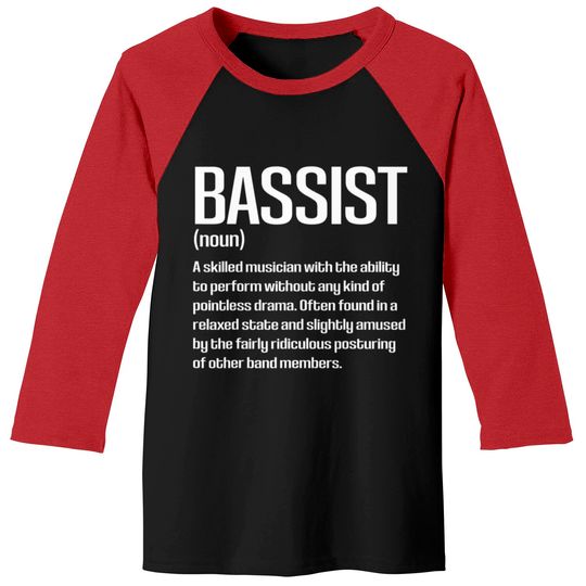Funny Bass Player Bassist Definition Baseball Tees