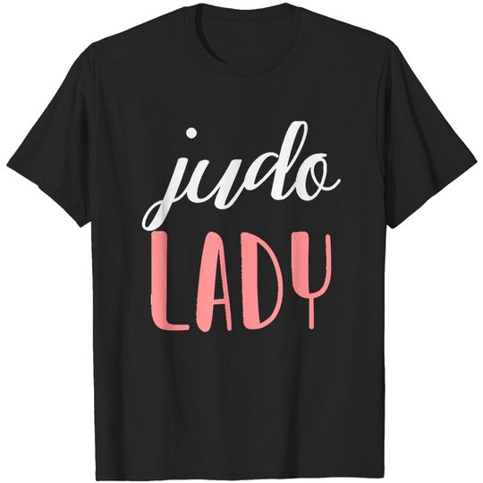 Judo Lady Judo Girljudo  lady - judo girl T-Shirts
