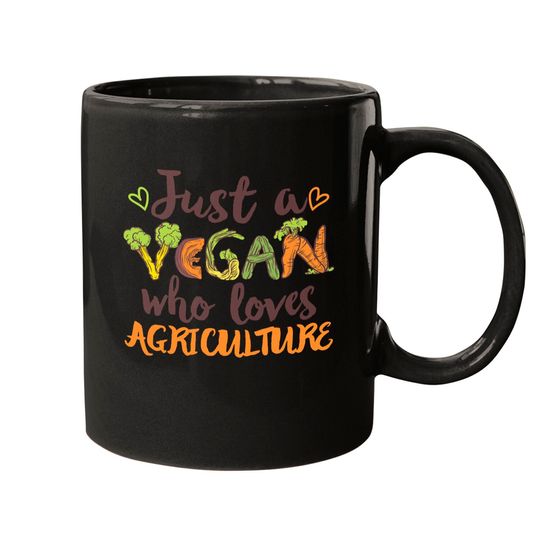 Agriculture Just a Vegan who loves Agriculture Gift Mugs