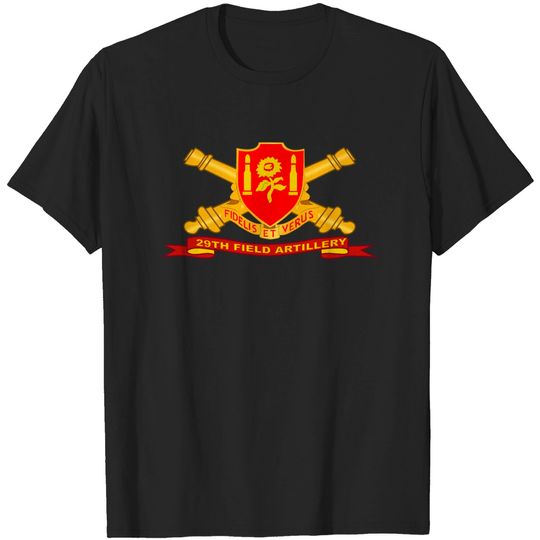 Army 29th Field Artillery w Br Ribbon T-shirt