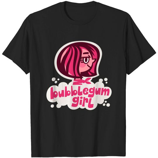 bubblegum girl - Bubblegum - T-Shirt