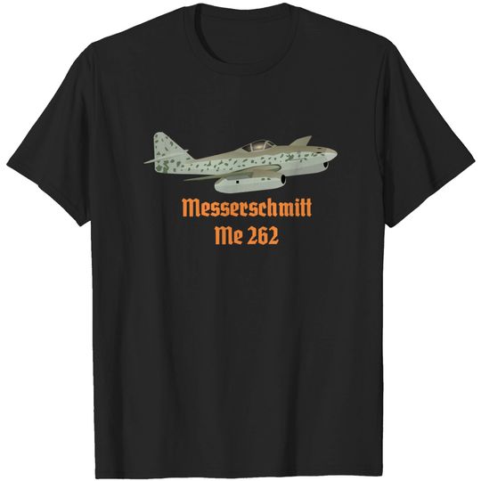 Messerschmitt Me 262 German WW2 Airplane - Ww2 Plane - T-Shirt