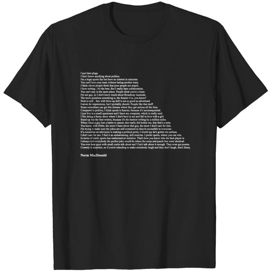 Norm MacDonald Quotes - Norm Macdonald - T-Shirt