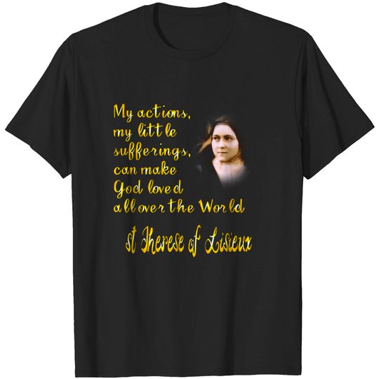 St Therese of Lisieux T-Shirt