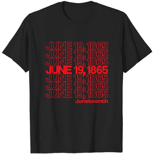 Juneteenth Freedom Day Emancipation Day Thank you Bag Style T-Shirt