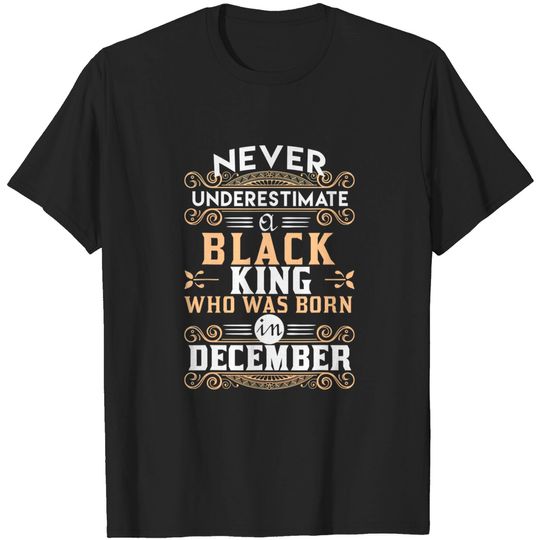 Black Kings Are Born In December T-Shirt
