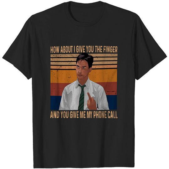 The Matrix Neo How About I Give You The Finger, and You Give Me My Phone Call Unisex Tshirt