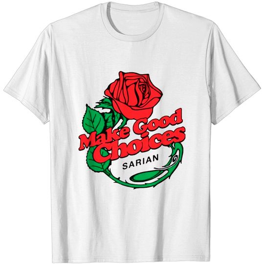 Make Good Choice Sarian Shirt