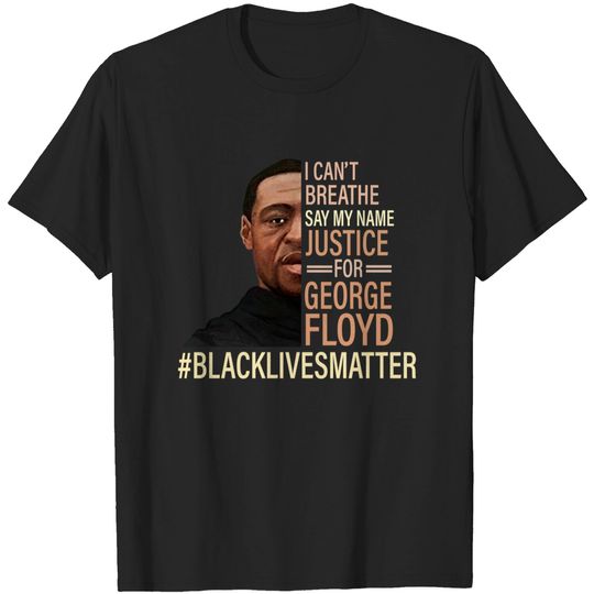 FamWix I Can't Breathe Justice for George Floyd T-Shirt - RIP George Floyd Shirt