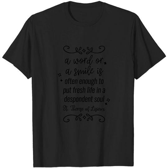 St. Therese of Lisieux Shirt Religious Sayings Soft T-Shirt