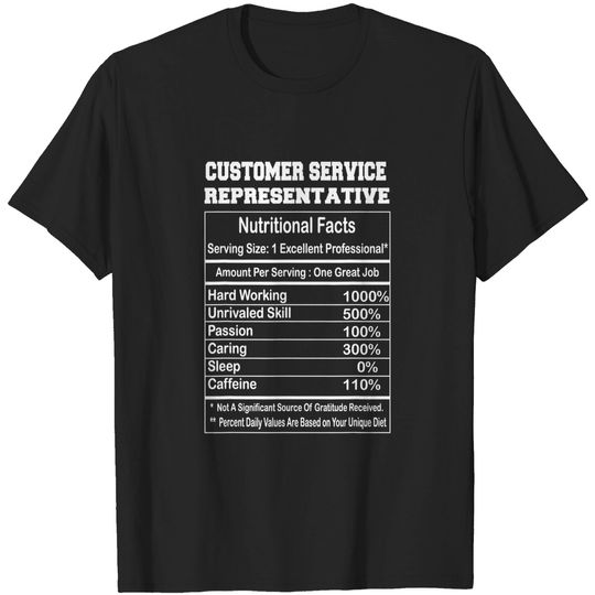 Customer Service Representative Nutritional Facts Gift T-Shirt