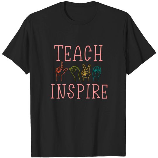 Teach Love Inspire Gift T-Shirt