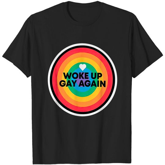 Woke Up Gay Again LGTB Pride Month T-Shirt