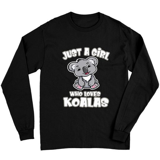 Just A Girl Who Loves Koala Long Sleeve T-Shirt