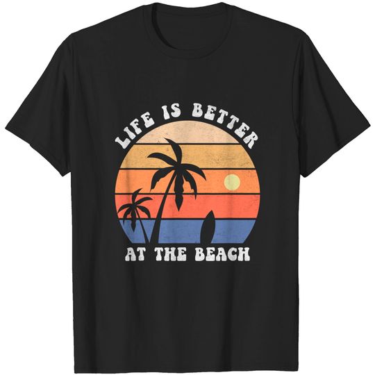 Life Is Better At The Beach Vintage T-Shirt Palm Tree Surfboard Surfing