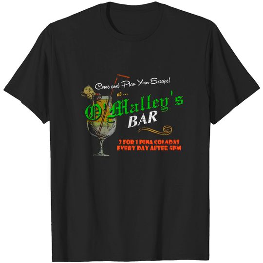 At a bar called O'Malley's - Rock - T-Shirt